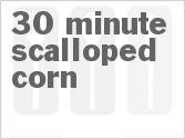 30 Minute Scalloped Corn