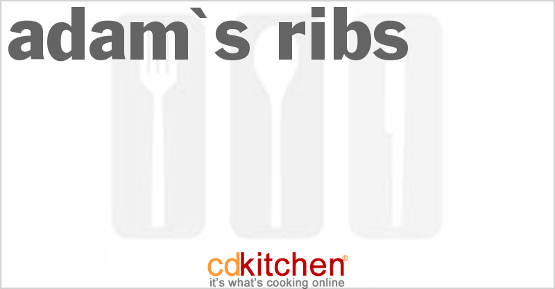 Adam's Ribs - CDKitchen.com