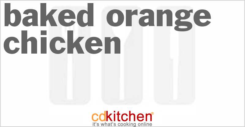 Baked Orange Chicken - CDKitchen.com