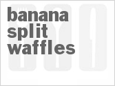 recipe for banana split waffles