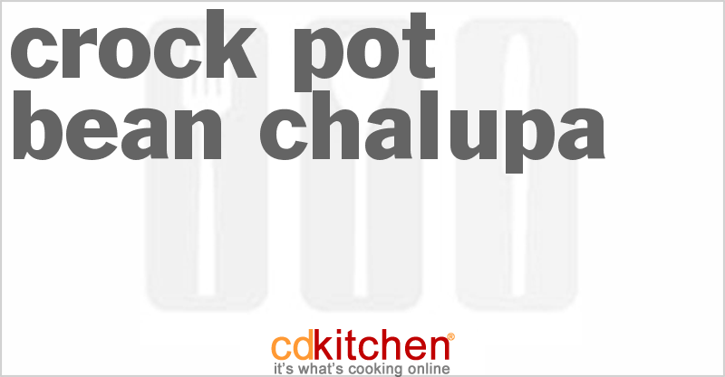 Bean Chalupa - CDKitchen.com