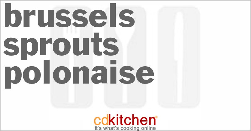 Brussels Sprouts Polonaise - CDKitchen.com