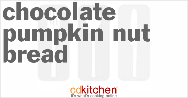 Chocolate Pumpkin Nut Bread - CDKitchen.com