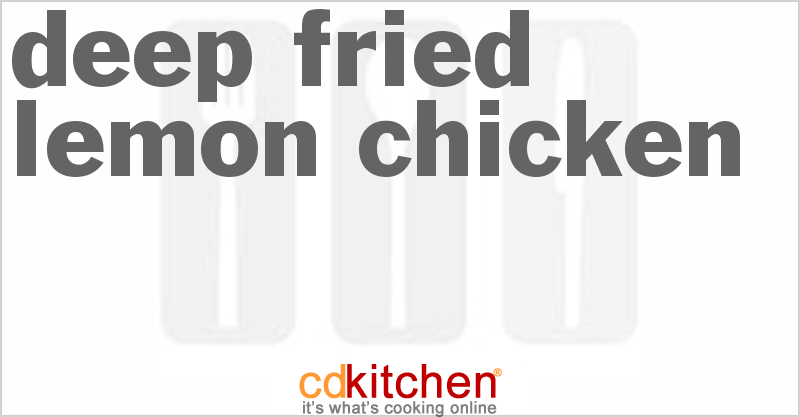 Deep Fried Lemon Chicken - CDKitchen.com