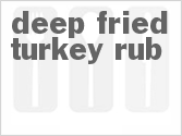 recipe for deep fried turkey rub