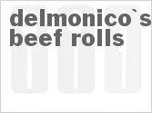 recipe for delmonico's beef rolls