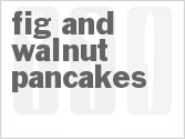 recipe for fig and walnut pancakes