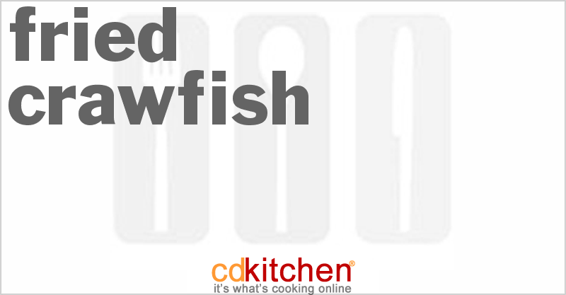 Fried Crawfish - CDKitchen.com
