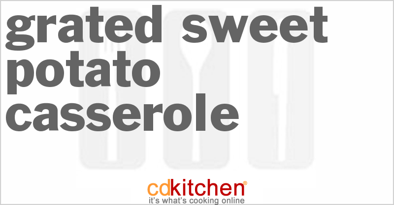Grated Sweet Potato Casserole - CDKitchen.com