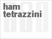 recipe for slow cooker ham tetrazzini