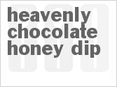 recipe for heavenly chocolate honey dip