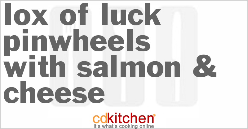 Lox Of Luck Pinwheels With Salmon & Cheese - CDKitchen.com