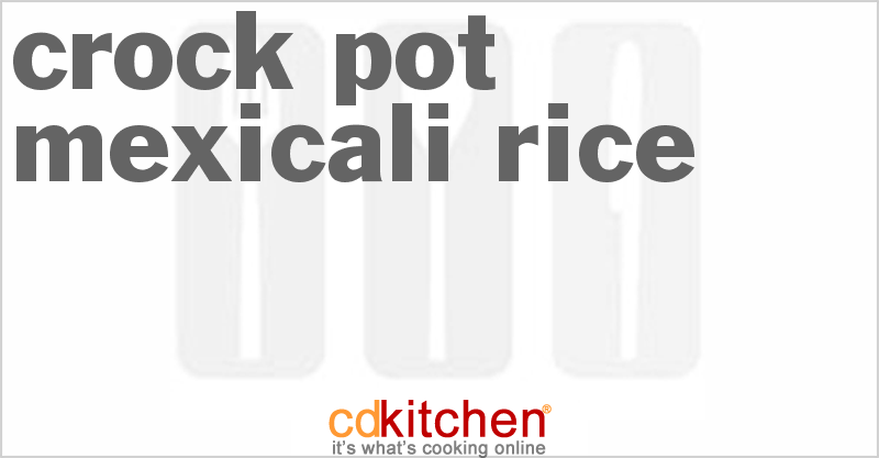Mexicali Rice - CDKitchen.com