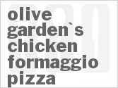 recipe for olive garden's chicken formaggio pizza