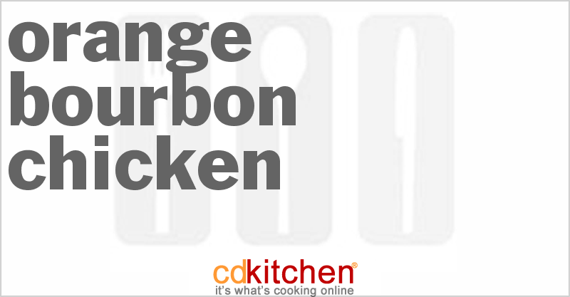 Orange-Bourbon Chicken - CDKitchen.com