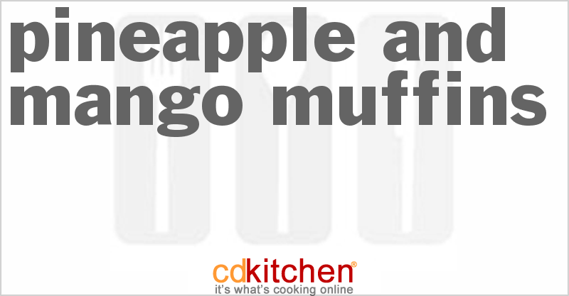 Pineapple And Mango Muffins - CDKitchen.com