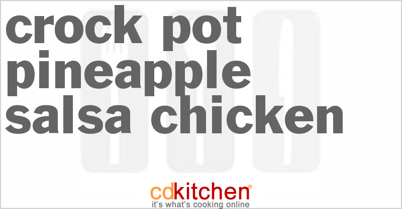 Pineapple Salsa Chicken - CDKitchen.com