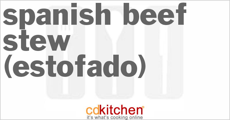 Spanish Beef Stew (Estofado) - CDKitchen.com