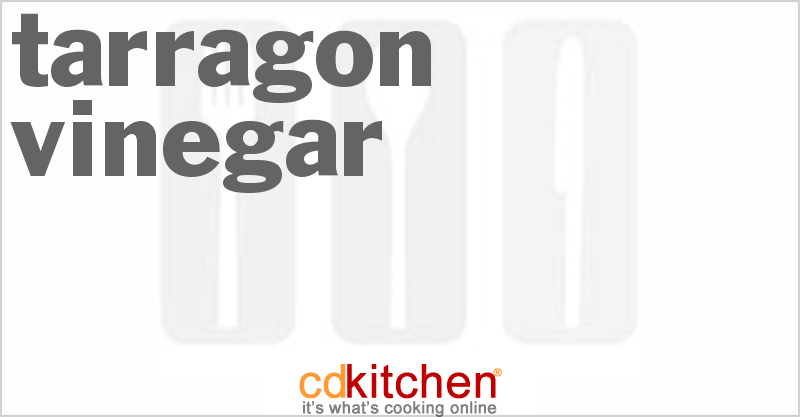 Tarragon Vinegar - CDKitchen.com