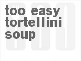 recipe for too-easy tortellini soup