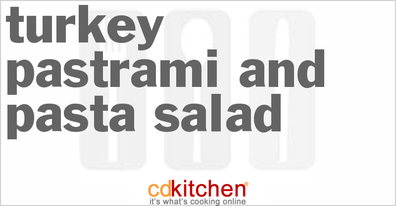 Turkey Pastrami And Pasta Salad - CDKitchen.com
