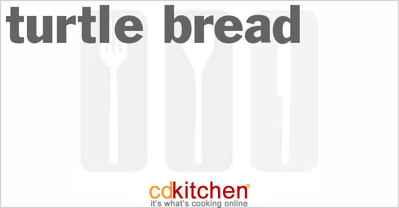 Turtle Bread - CDKitchen.com