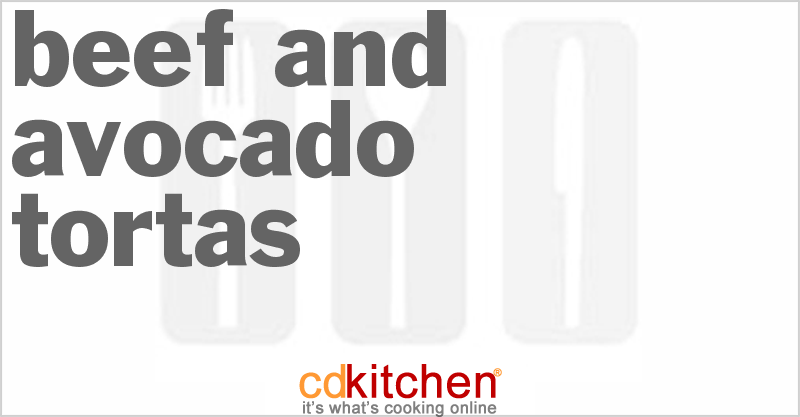Beef And Avocado Tortas - CDKitchen.com