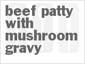 recipe for beef patty with mushroom gravy