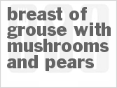 recipe for breast of grouse with mushrooms and pears