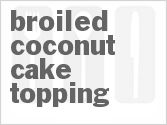recipe for broiled coconut cake topping