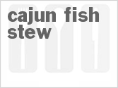 recipe for cajun fish stew