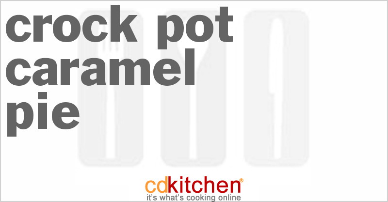 Caramel Pie - CDKitchen.com