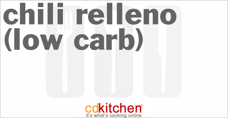 Chili Relleno (Low Carb) - CDKitchen.com