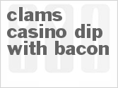 recipe for clams casino dip with bacon