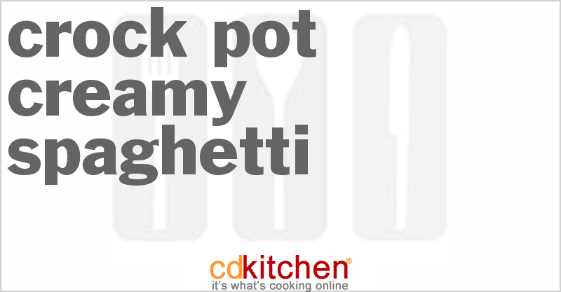 Creamy Spaghetti - CDKitchen.com