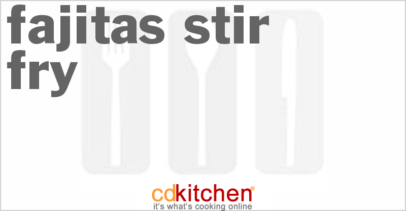 Fajitas Stir-Fry - CDKitchen.com
