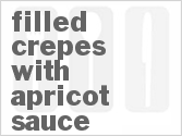 recipe for filled crepes with apricot sauce