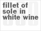 recipe for fillet of sole in white wine