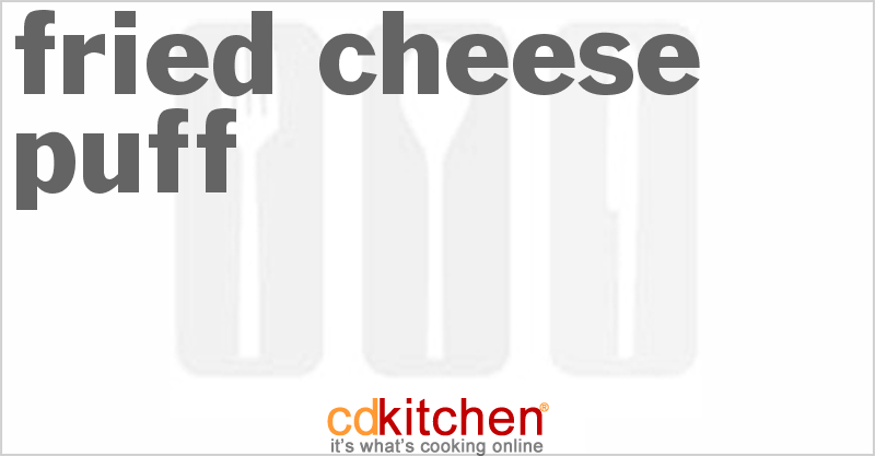 Fried Cheese Puff - CDKitchen.com