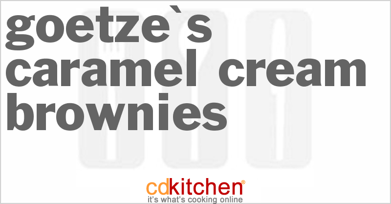 Goetze's Caramel Cream Brownies - CDKitchen.com