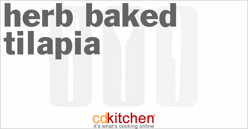 Herb-Baked Tilapia - CDKitchen.com