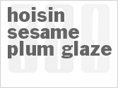 recipe for hoisin-sesame plum glaze