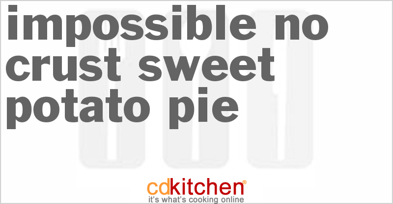 Impossible No-Crust Sweet Potato Pie - CDKitchen.com