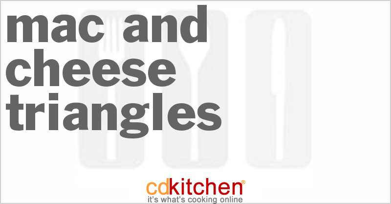Mac And Cheese Triangles - CDKitchen.com