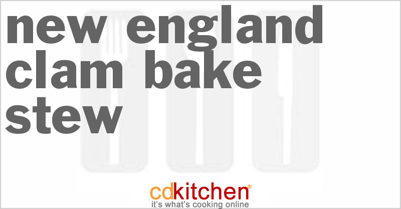 New England Clam Bake Stew - CDKitchen.com