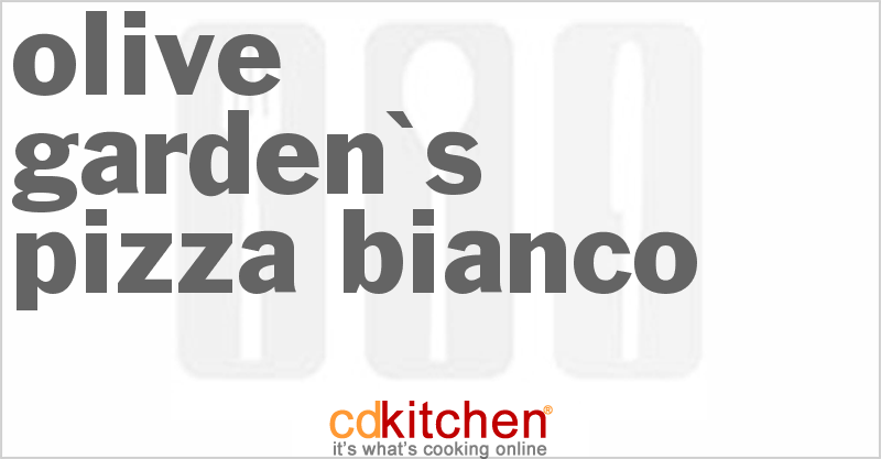 Copycat Recipe for Olive Garden's Pizza Bianco from CDKitchen.com
