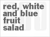 recipe for red, white and blue fruit salad