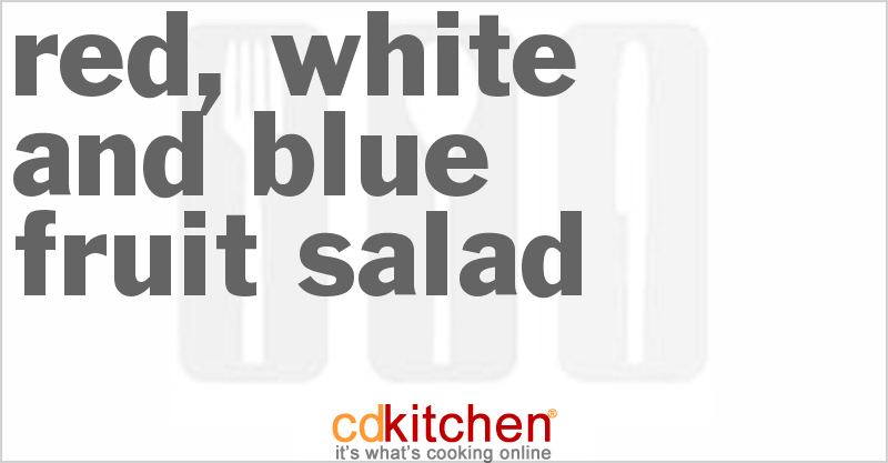 Red, White And Blue Fruit Salad - CDKitchen.com