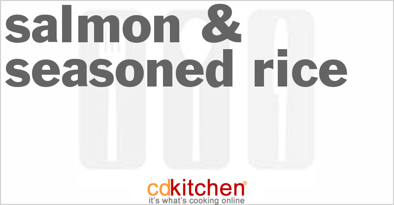 Salmon & Seasoned Rice - CDKitchen.com