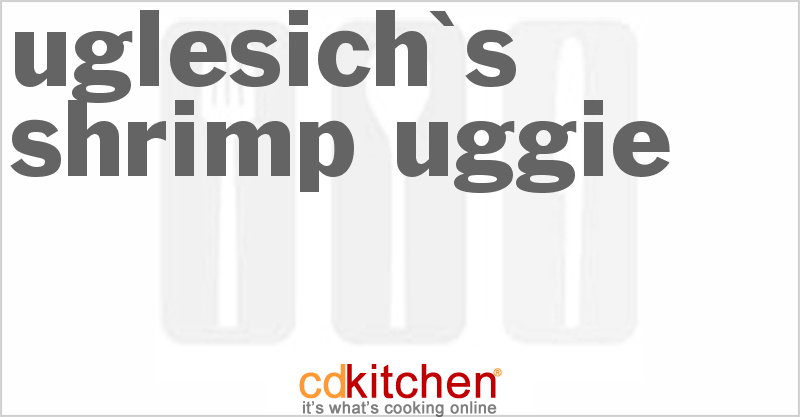Uglesich's Shrimp Uggie - CDKitchen.com